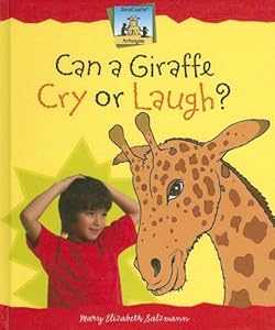 Can a Giraffe Cry or Laugh? (Antonyms)