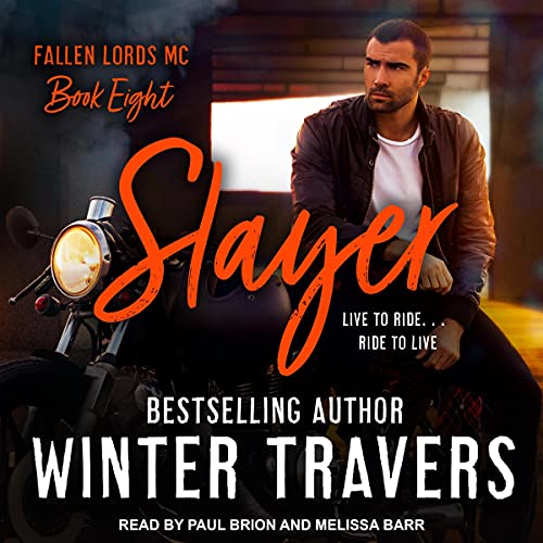 Slayer: Fallen Lords MC, Book 8 by Winter Travers