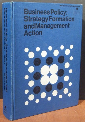 Business policy: strategy formation and management action (McGraw-Hill series in management) by William F Glueck