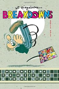 Breakdowns: Portrait of the Artist as a Young %@&amp;*!