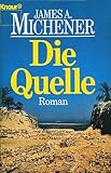 Die Quelle [Ungekürzte Taschenbuchausgabe 1990] - James A. Michener