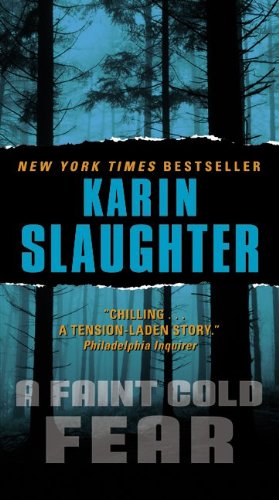 A Faint Cold Fear by Karin Slaughter
