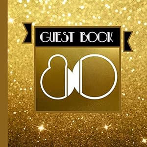 80 Guest Book: Gold Guest Book Includes Gift Tracker and Picture Memory Section to Create a Lasting Keepsake to Treasure Forever