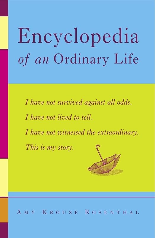 Encyclopedia of an Ordinary Life: A Memoir by Amy Krouse Rosenthal