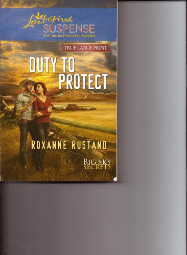 Duty to Protect, Big Sky Secrets by Roxanne Rustang
