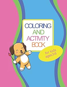 Coloring and Activity book for kids ages 3-6. This wonderful coloring book is for little boys and girls. 76 pages of pretty puppies. by Natalia Post