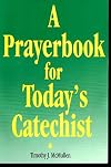 A Prayerbook for Today's Catechist