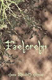 Faelorehn - Book One of the Otherworld Trilogy
