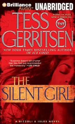 The Silent Girl: A Rizzoli &amp; Isles Novel