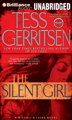 The Silent Girl: A Rizzoli &amp; Isles Novel by Tess Gerritsen