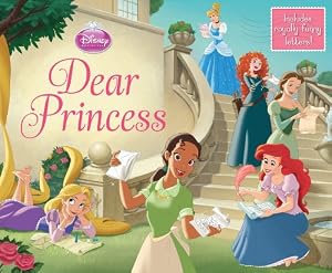 Disney Princess Dear Princess by Disney Book Group  ,