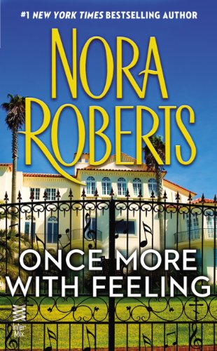 Once More With Feeling: by Nora Roberts