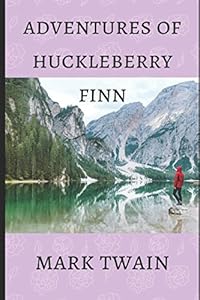 ADVENTURES OF HUCKLEBERRY FINN