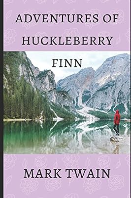 ADVENTURES OF HUCKLEBERRY FINN