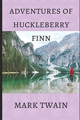 ADVENTURES OF HUCKLEBERRY FINN by MARK TWAIN