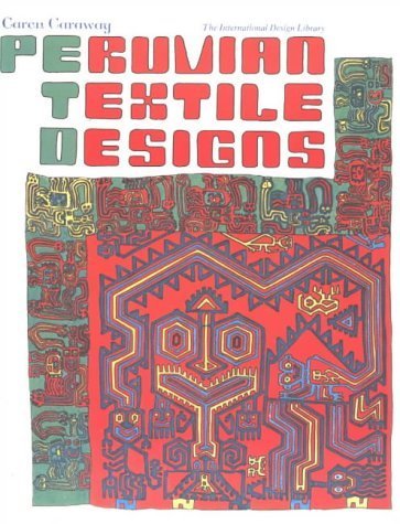 Peruvian Textile Designs by Caren Caraway
