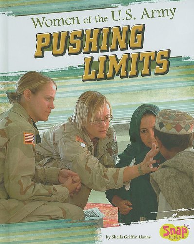 Women of the U.S. Army: Pushing Limits by Sheila Griffin Llanas