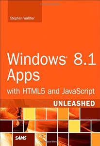 Windows 8.1 Apps with HTML5 and JavaScript Unleashed