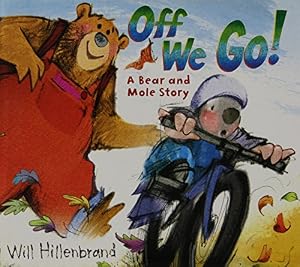 Off we go! a Bear and Mole story