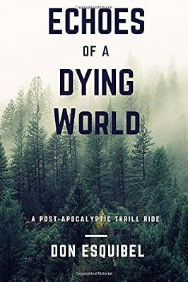 Echoes of a Dying World