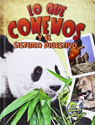Lo Que Comemos y El Sistema Digestivo