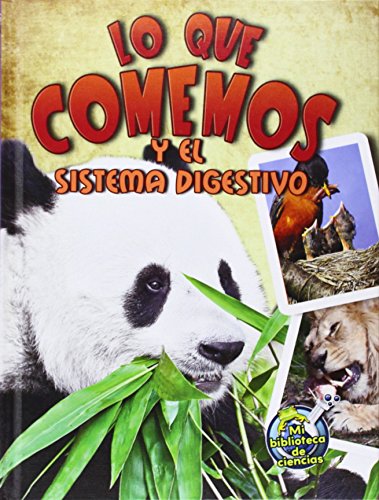 Lo Que Comemos y El Sistema Digestivo by Julie K. Lundgren