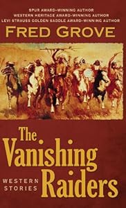 The Vanishing Raiders: Western Stories