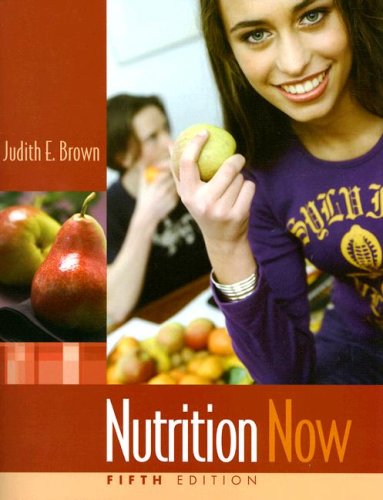 Nutrition Now by Judith E. Brown