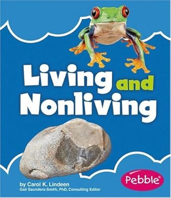 Living and Nonliving (Pebble Books: Nature Basics)
