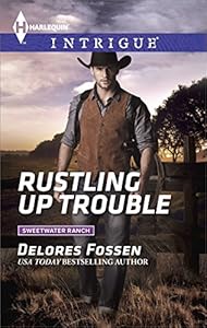 Rustling Up Trouble (Sweetwater Ranch Book 3)
