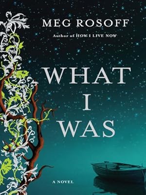 What I Was: A Novel