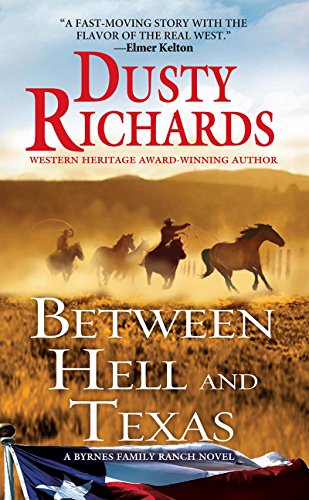 Between Hell and Texas by Dusty Richards