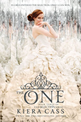 The One (The selection Book 3) by Kiera Cass