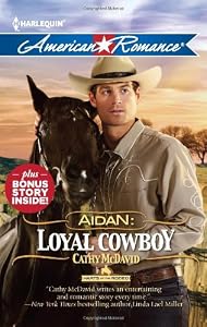 Aidan: Loyal Cowboy: Aidan: Loyal Cowboy The Family Plan (Harlequin American Romance) by Cathy McDavid