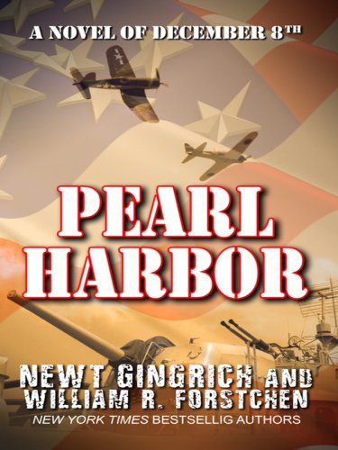Pearl Harbor: A Novel of December 8th (Basic) by Newt Gingrich