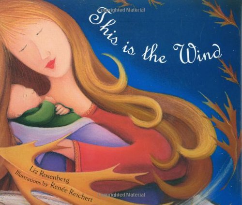 This Is the Wind by Liz Rosenberg
