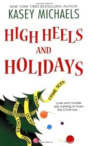 High Heels and Holidays (Maggie Kelly Mysteries)