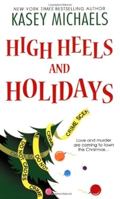High Heels and Holidays (Maggie Kelly Mysteries)