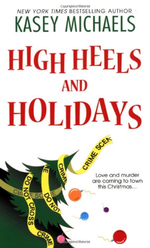 High Heels and Holidays (Maggie Kelly Mysteries) by Kasey Michaels