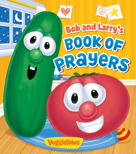 Bob and Larry's Book of Prayers by Peggy Schaefer