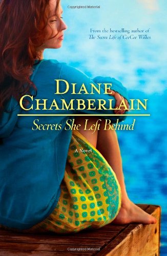 Secrets She Left Behind by Diane Chamberlain