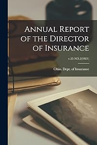 Annual Report of the Director of Insurance; v.55 NO.2(1921) by Ohio Dept of Insurance