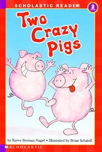 Two Crazy Pigs (Turtleback School & Library Binding Edition) by Karen Berman Nagel