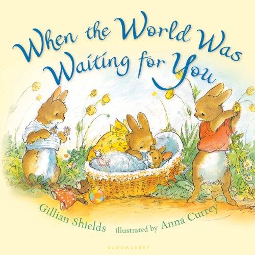 When the World Was Waiting for You by Gillian Shields