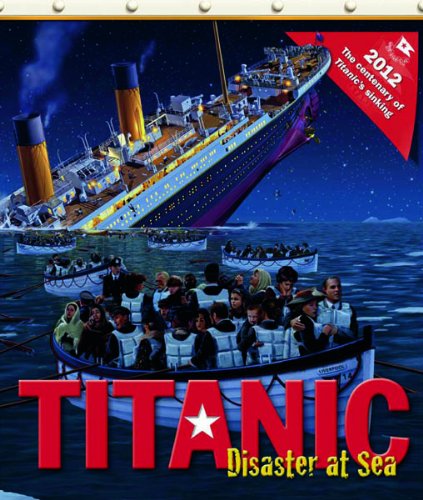 Titanic: Disaster at Sea by Philip Wilkinson