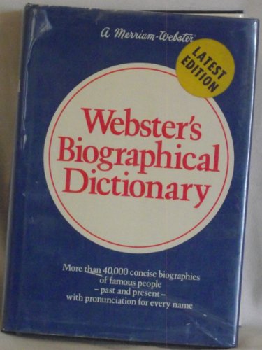 Webster's biographical dictionary by Merriam Webster