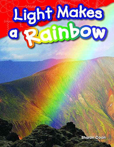 Light Makes a Rainbow by Sharon Coan