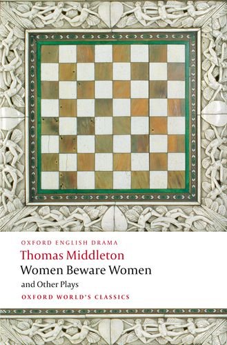 Women Beware Women by Thomas Middleton