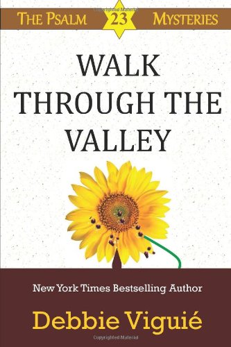 Walk Through the Valley by Debbie Viguié