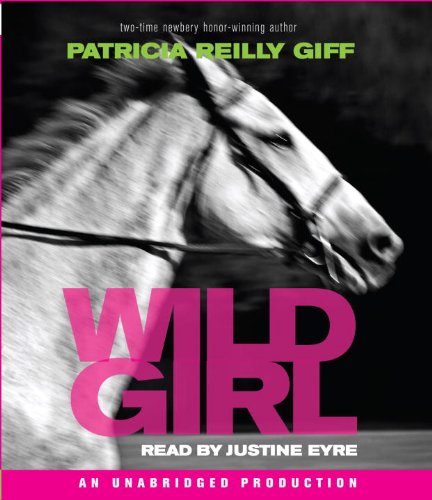 Wild Girl by Patricia Reilly Giff